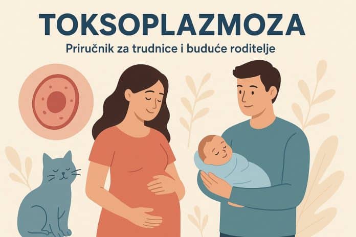 Toksoplazmoza – Priručnik za trudnice i buduće roditelje