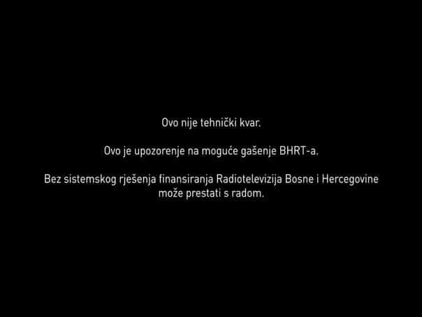 BHRT prekinuo redovno emitovanje programa!